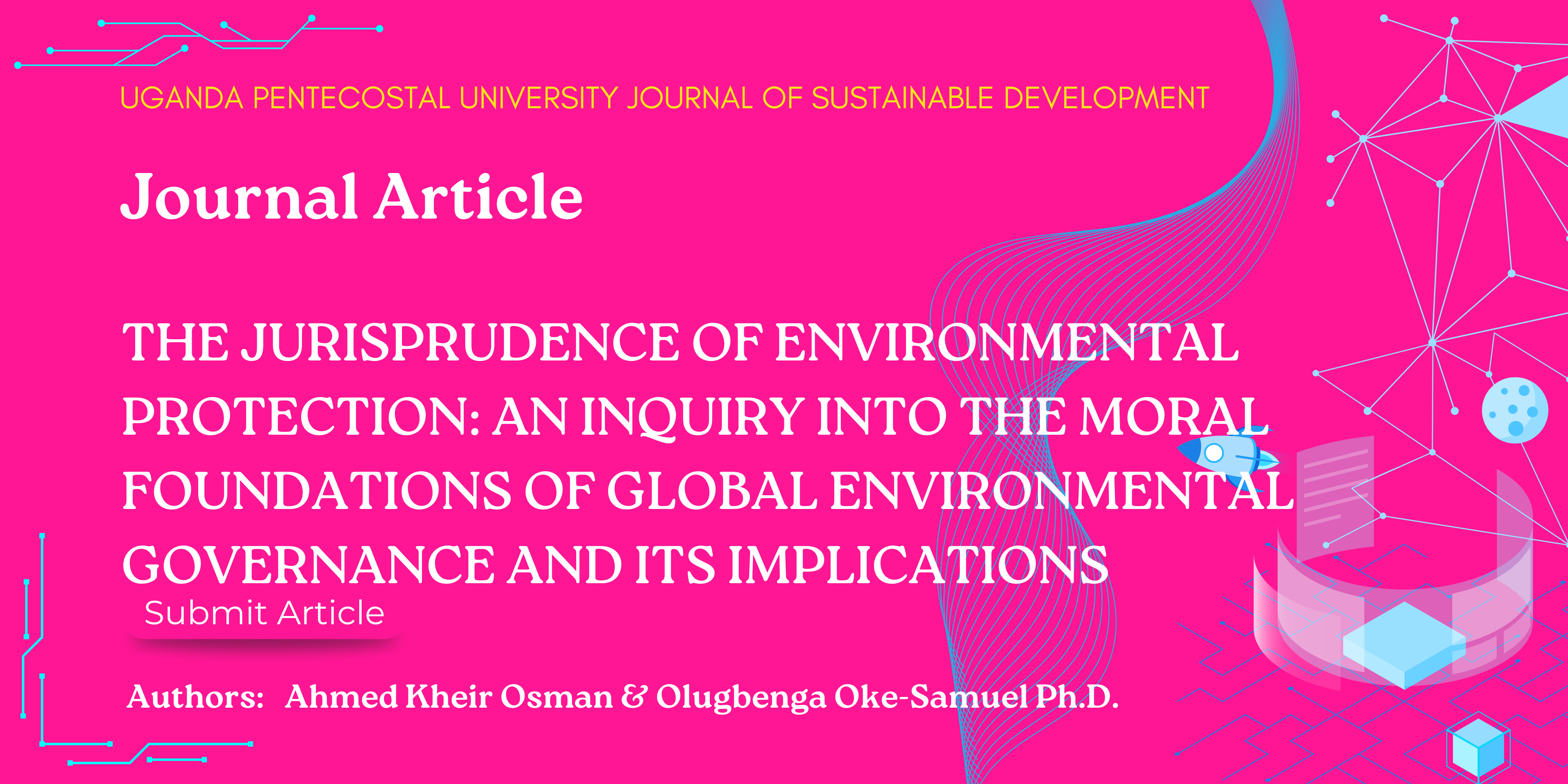THE JURISPRUDENCE OF ENVIRONMENTAL PROTECTION: AN INQUIRY INTO THE MORAL FOUNDATIONS OF GLOBAL ENVIRONMENTAL GOVERNANCE AND ITS IMPLICATIONS